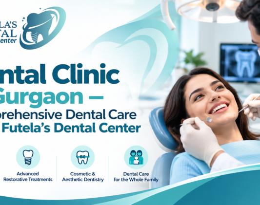 Dental Clinic in Gurgaon